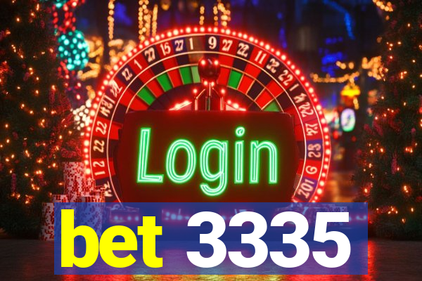 bet 3335